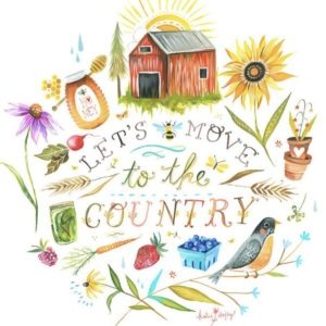 Let's Move to the Country by Katie Daisy